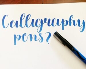 What Are Calligraphy Pens Called